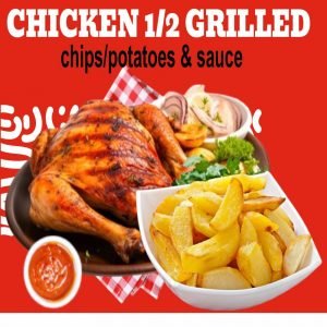 22. CHICKEN GRILL 1/2 (Inclusive of Portion Chips/Potatoes, Sauce)