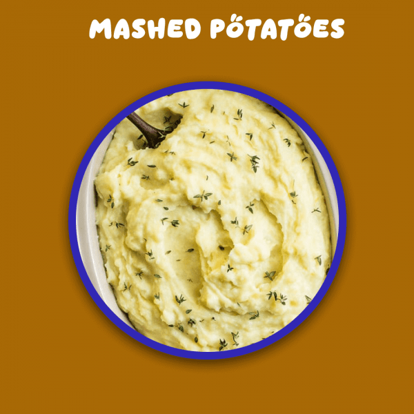 MASHED POTATOS